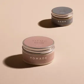 Pomade & Dawn